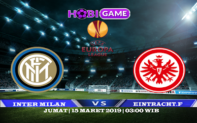 PREDIKSI INTER MILAN VS EINTRACHT FRANKFURT 15 MARET 2019