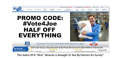 My Pillow Satire Vote4Joe - Discount Code Really works at Total Recall Dot Calm - gvan42
