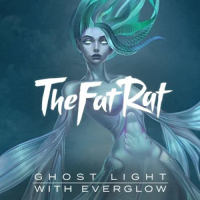 EVERGLOW & TheFatRat Ghost Light