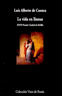 "La vida en llamas" - Luis Alberto de Cuenca.