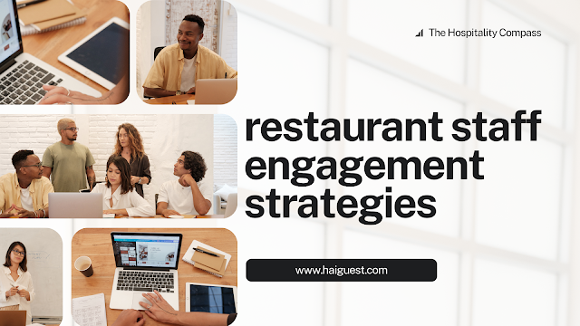 restaurant staff engagement strategies, the hospitality compass