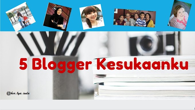 Mereka 5 Blogger Kesukaanku