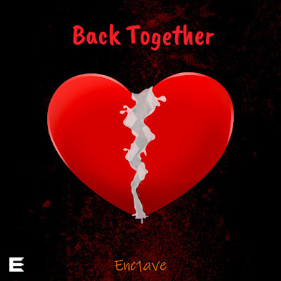 Enc1ave Shares New Single ‘Back Together’