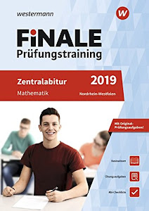FiNALE Prüfungstraining Zentralabitur Nordrhein-Westfalen: Mathematik 2019