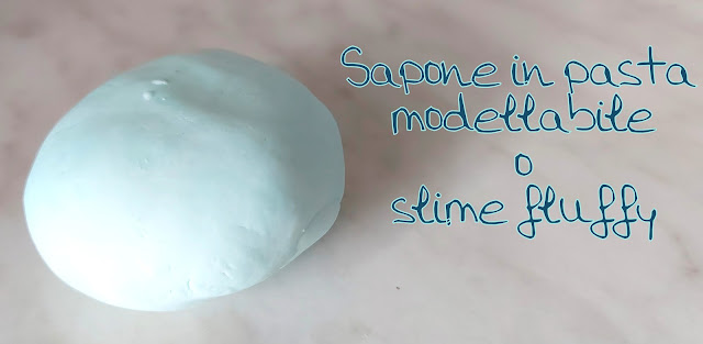 SAPONE IN PASTA MODELLABILE O SLIME FLUFFY