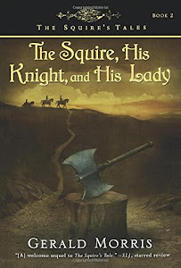 The Squire, His Knight, and His Lady (2) (The Squire's Tales)