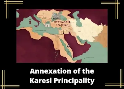 Annexation of the Karesi Principality