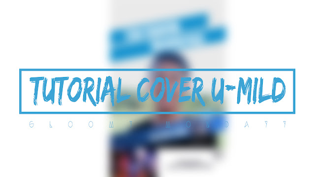 U-Mild Cover Tutorial