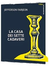 La casa dei sette cadaveri - J. Farjeon