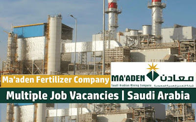 Maaden Job Vacancies Saudi Arabia: Urgent Mining Jobs