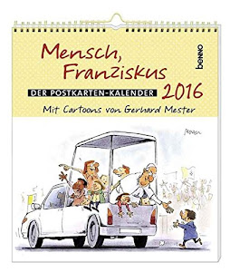 Mensch, Franziskus 2016: Der Postkarten-Kalender mit Cartoons von Gerhard Mester