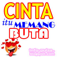 PP / DP BBM : Cinta Itu Memang Buta (Love is Blind)