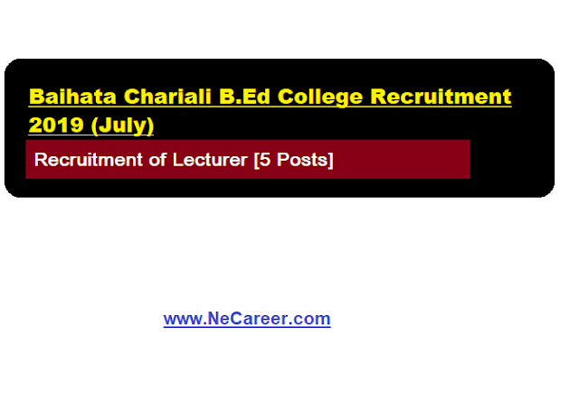 Baihata Chariali B.Ed College Vacancy 2019 (July) 