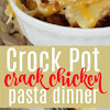 Slow Cooker Crack Chicken Pasta