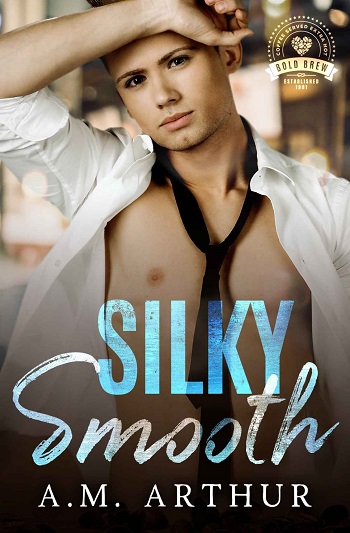 Silky Smooth by A.M. Arthur