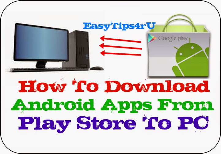 How To Download Android Apps From Google Play Store To PC ...