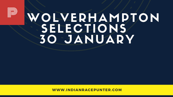 Wolverhampton Race Selections 30 January