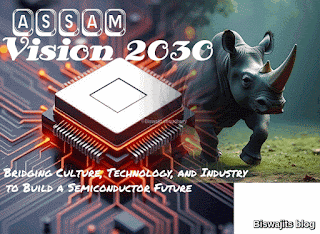Assam's Vision 2030: Bridging Culture, Technology, and Industry to Build a Semiconductor Future