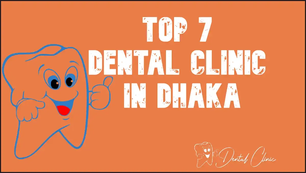 top-7-dental-clinic-dhaka-dental-care