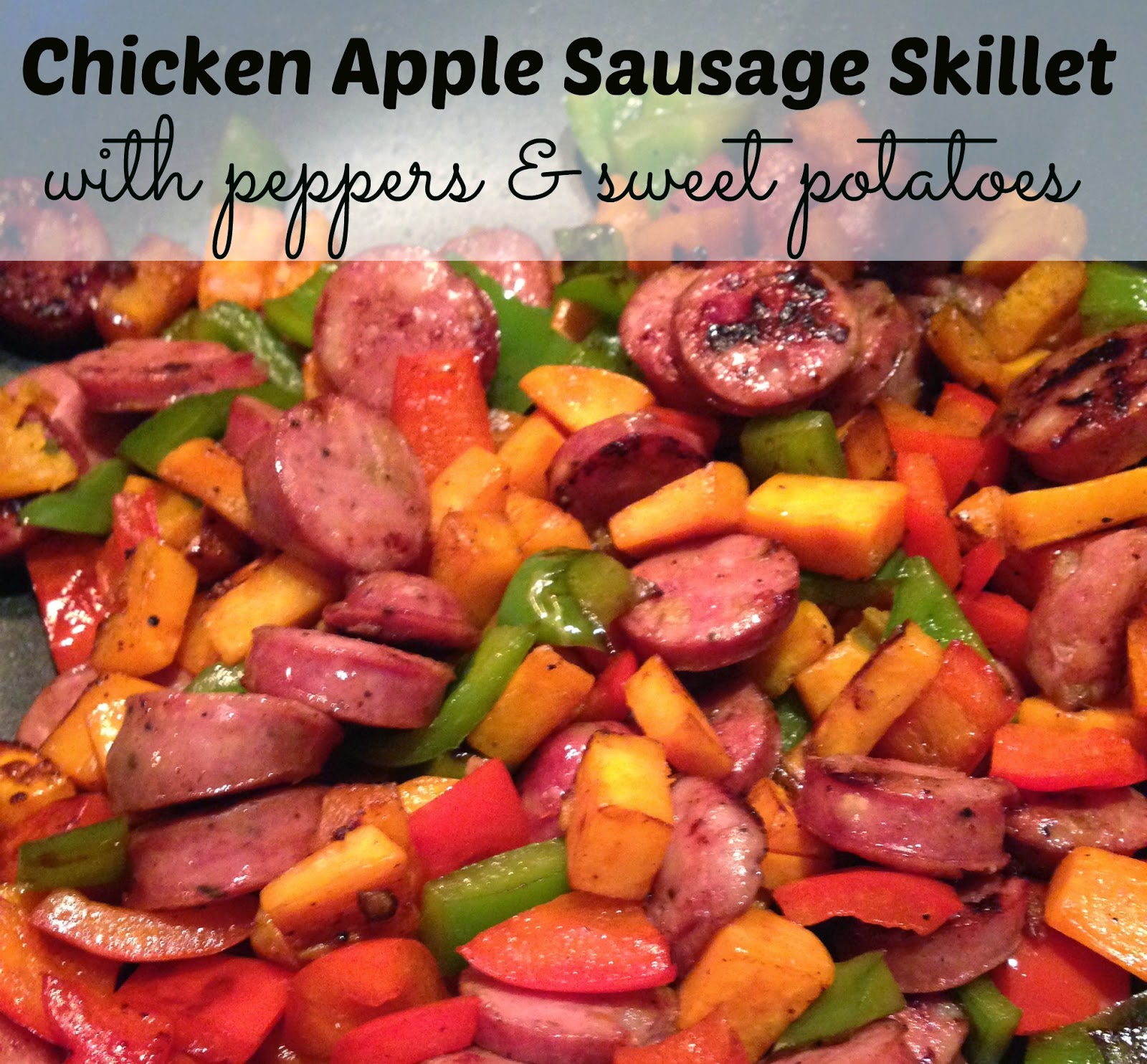 simply made with love: Chicken Apple Sausage Skillet II