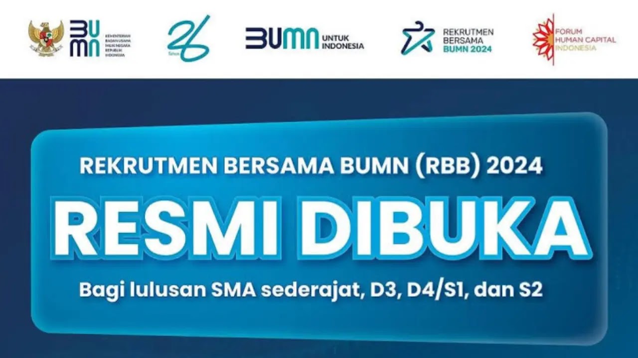 Rekrutmen Bersama BUMN (RBB) 2024 Resmi Dibuka, Daftar Sekarang