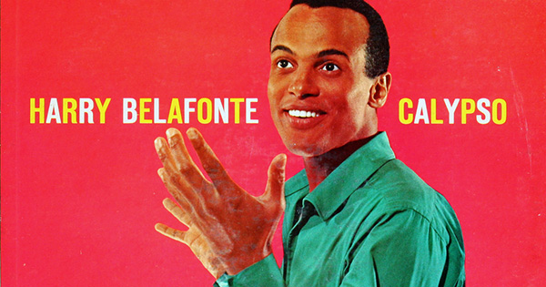 Harry Belafonte Was the First Recording Artist to Reach More Than One Million in LP Sales