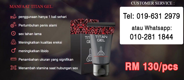 Titan Gel Di Malaysia  Koleksi Ubat Kuat Lelaki Terbaik