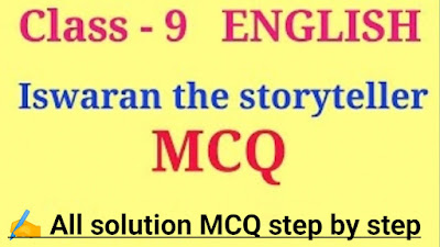 Ncert solution for class 9th Iswaran the storyteller by Chanchal sir