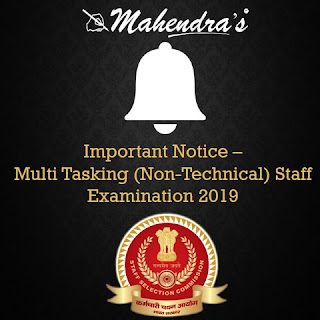 Important Notice - Multi Tasking (Non-Technical) Staff Examination 2019 