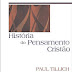 História do Pensamento Cristão - Paul Tillich