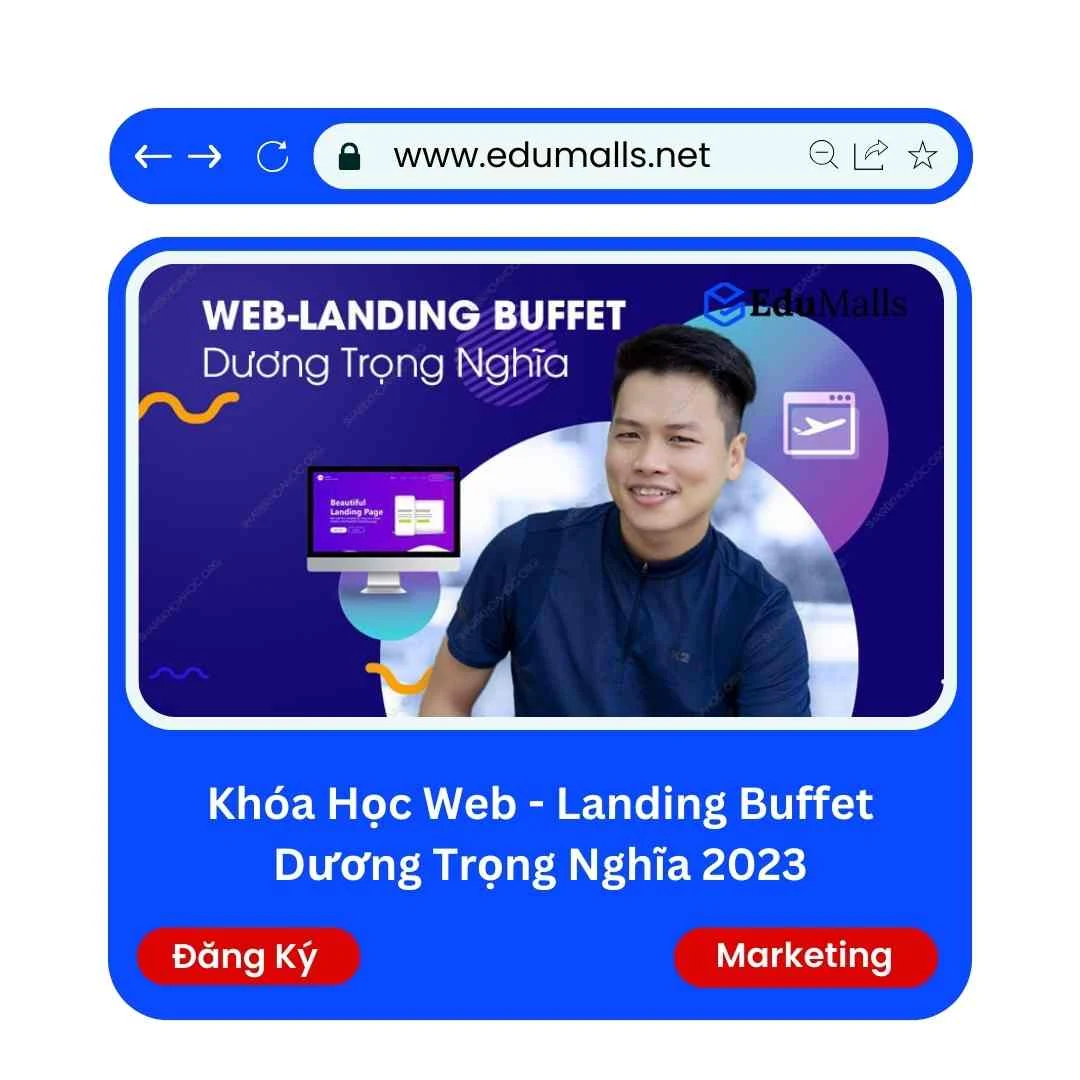 Khóa Học Web - Landing Buffet Dương Trọng Nghĩa 2023 | Học Rẻ Hơn Cùng EduMalls | Mã: 9138