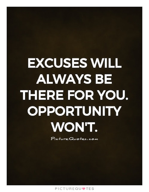 Excuses vs Opportunity