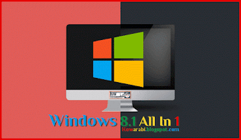 تحميل ويندوز 8.1 نسخة اصلية خام برابط مباشر للنواتين 32و 64 بايت -ويندوز.