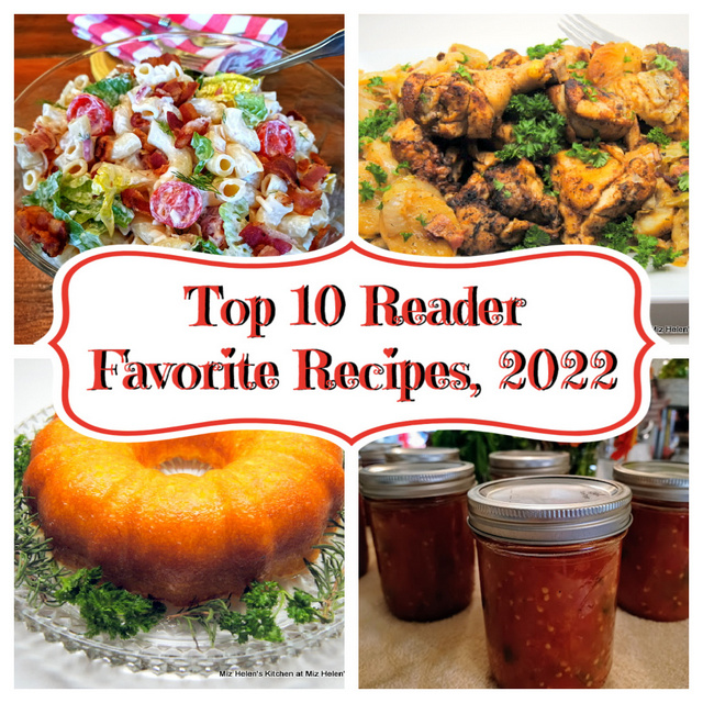 Top 10 Reader Favorite Recipes 2022 at Miz Helen's Country Cottage