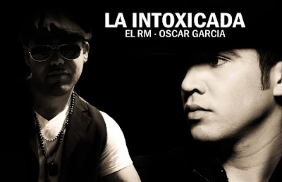 Oscar Garcia & El RM - La Intoxicada