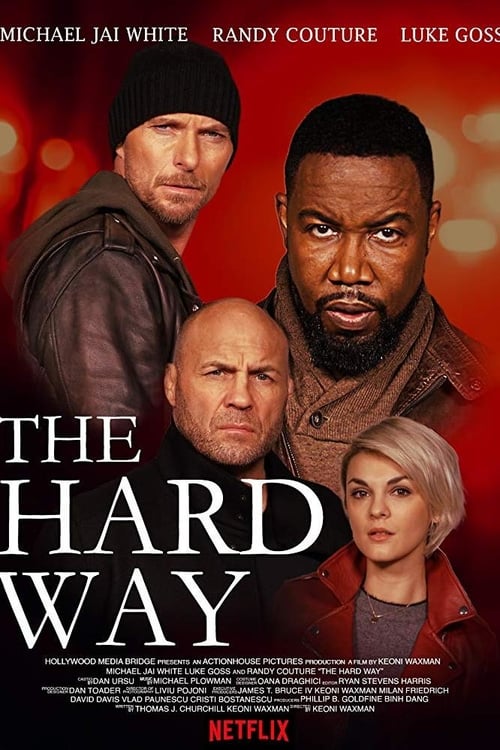 The Hard Way 2019 Download ITA