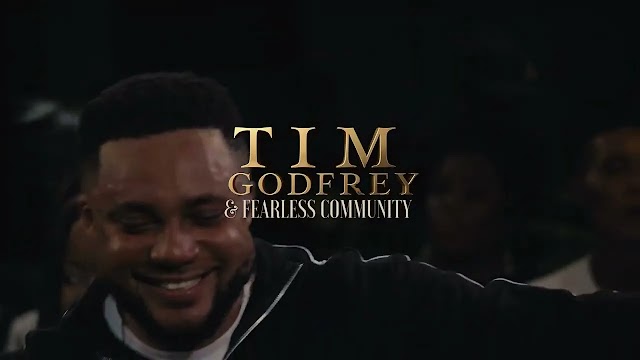 [Music + Video] Oh My God – Tim Godfrey x Fearless Community