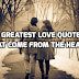 15 Greatest Love Quotes That Come From The Heart
