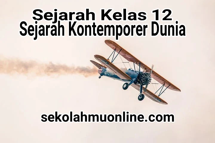 Soal Pilihan Ganda + Jawabannya Sejarah Kelas 12 Bab 5 Sejarah Kontemporer Dunia