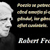Gândul zilei: 29 ianuarie - Robert Frost
