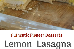 Authentic Pioneer Desserts | Lemon  Lasagna Desert Recipe