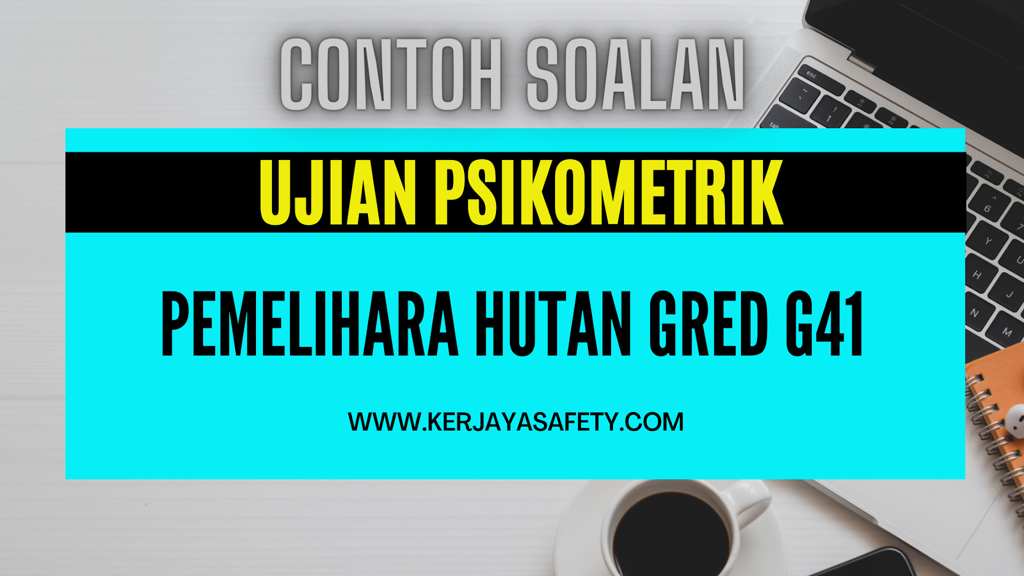 Contoh Soalan Ujian Psikometrik Pemelihara Hutan G41