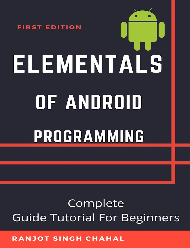 Elementals of Android Programming, Ebook, Ranjot Singh Chahal