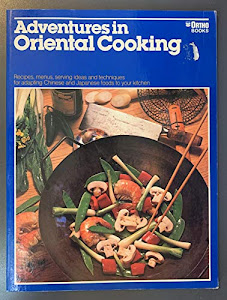 Adventures in Oriental Cooking