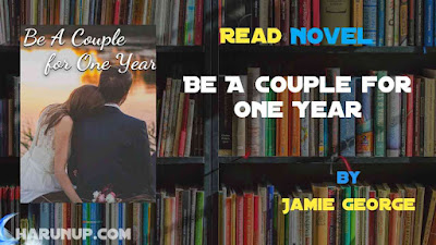 Read Be A Couple for One Year Novel Full Episode