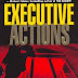 Book Blitz: Review: Executive Actions / 8Qs with Gary Grossman