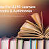 Top 3 Books For IELTS Learners (FREE Ebooks & Audiobooks)