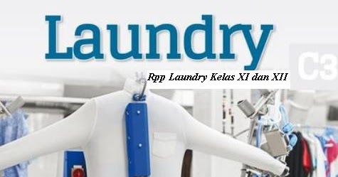 Download Rpp  Mata Pelajaran Laundry Smk Kelas XI XII 