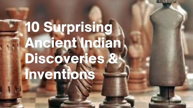 10 Surprising Ancient Indian Discoveries & Inventions | indiasonet.com