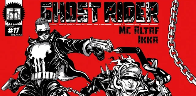 Ghost Rider Lyrics - MC Altaf Ft. Ikka